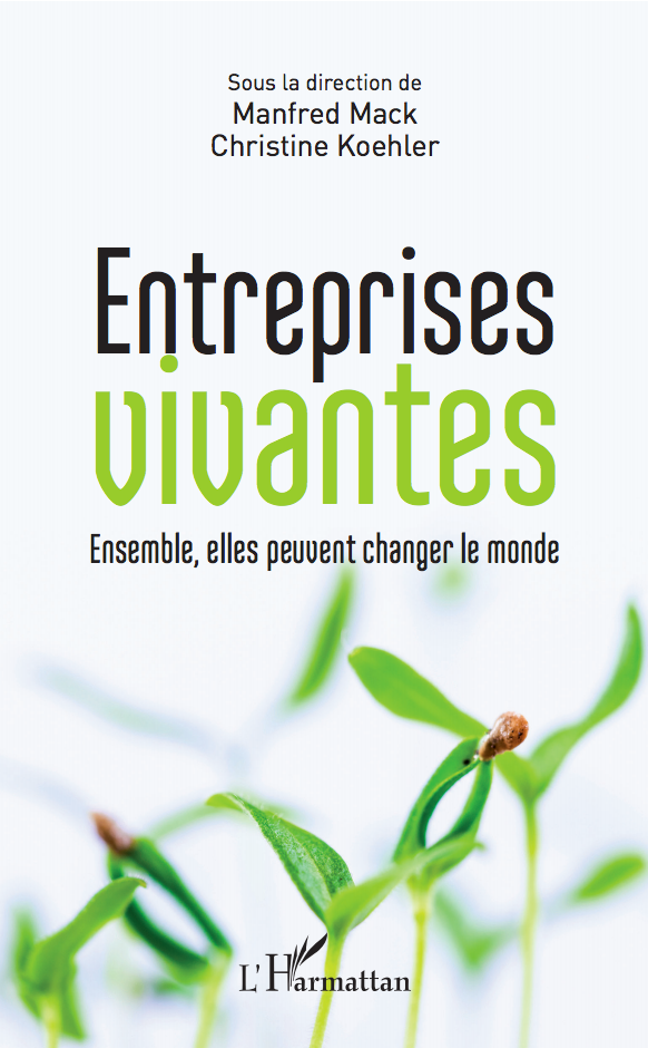 Entreprises Vivantes, ensemble elles peuvent changer le monde